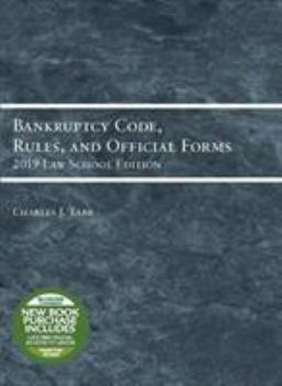 Paperback Bankruptcy Code, Rules, and Official Forms, 2019 Law School Edition (Selected Statutes) Book