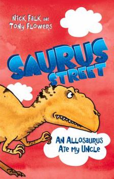 Paperback An Allosaurus Ate My Uncle Book