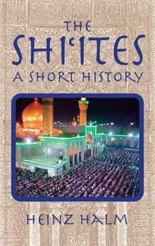 Hardcover The Shii'tes: A Short History Book