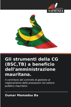 Gli strumenti della CG (BSC, TB) a beneficio dell'amministrazione mauritana. (Italian Edition)