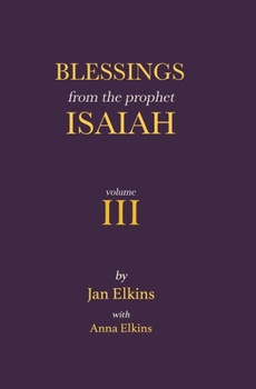 Paperback Blessings from the Prophet Isaiah: Volume III Book