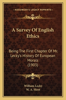 Paperback A Survey Of English Ethics: Being The First Chapter Of Mr. Lecky's History Of European Morals (1903) Book
