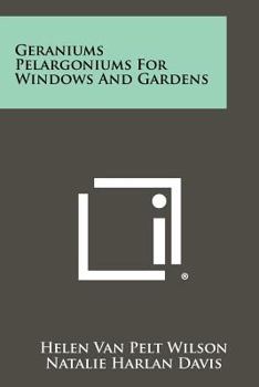 Paperback Geraniums Pelargoniums for Windows and Gardens Book