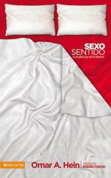 Paperback Sexo Sentido: La Sexualidad Que Hace La Diferencia [Spanish] Book