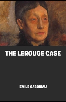 Paperback The Lerouge Case illustrated Book