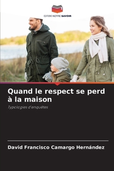 Paperback Quand le respect se perd à la maison [French] Book