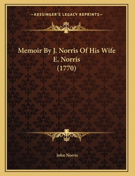 Paperback Memoir By J. Norris Of His Wife E. Norris (1770) Book