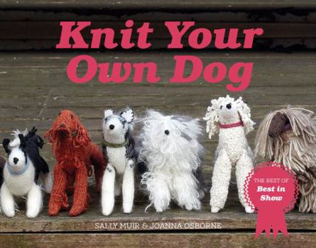 Paperback Knit Your Own Dog: The winners of Best in Show Book