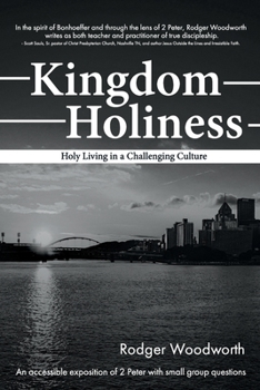 Paperback Kingdom Holiness: Holy Living in a Challenging Culture Book