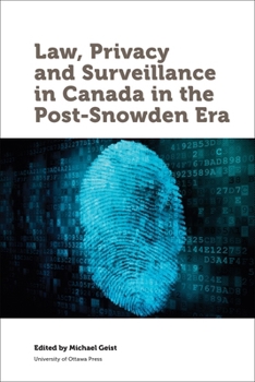 Paperback Law, Privacy and Surveillance in Canada in the Post-Snowden Era Book