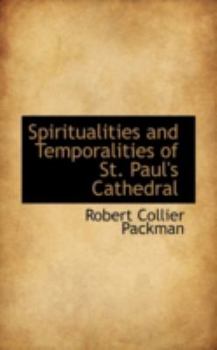 Paperback Spiritualities and Temporalities of St. Paul's Cathedral Book