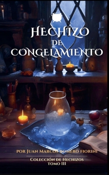 Hechizo de Congelamiento (Colección de Hechizos)