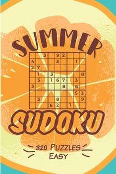 Paperback Summer Sudoku - 320 Puzzles - Easy: Sudoku Puzzle Book for Adults (Summer Edition) Book