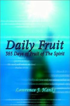 Hardcover Daily Fruit: 365 Days of Fruit of The Spirit Book