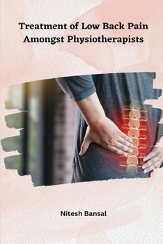 Paperback Treatment of Low Back Pain Amongst Physiotherapists Book