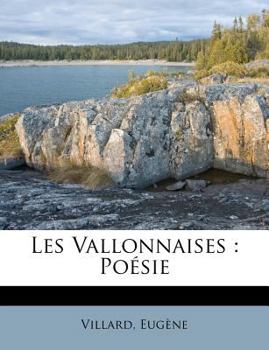 Paperback Les Vallonnaises: Poésie [French] Book