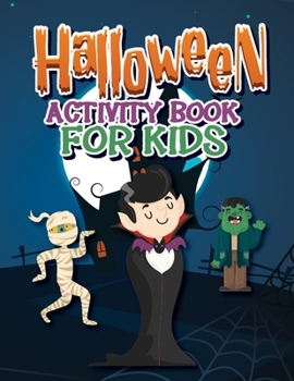 Paperback Halloween Activity Book for Kids: Coloring, Mazes, and More. (50 Activity Pages) [Large Print] Book