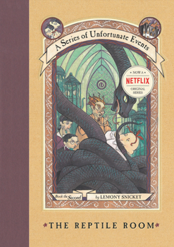 The Reptile Room - Book #2 of the A Series of Unfortunate Events