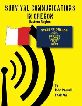 Paperback Survival Communications in Oregon: Eastern Region Book