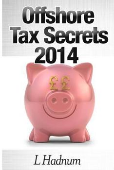 Paperback Offshore Tax Secrets 2014 Book