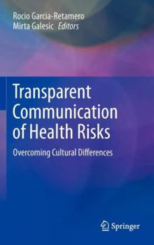 Hardcover Transparent Communication of Health Risks: Overcoming Cultural Differences Book