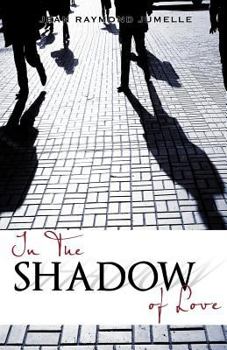 Paperback In the Shadow of Love Book