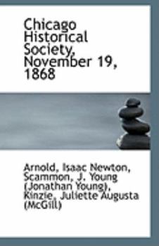 Chicago Historical Society, November 19 1868