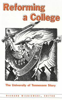 Paperback Reforming a College: The University of Tennessee Story Book