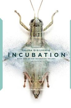 Incubation - Book #1 of the Incubation Trilogy