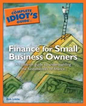 Paperback The Complete Idiot's Guide to Finance for Small Business Owners Book