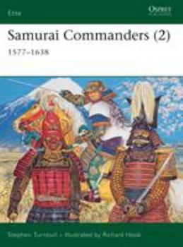 Paperback Samurai Commanders (2): 1577-1638 Book