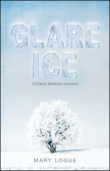 Glare Ice (Worldwide Library Mysteries) - Book #3 of the Claire Watkins