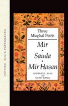 Paperback Three Mughal Poets Mir Sauda Mir Hasan Book