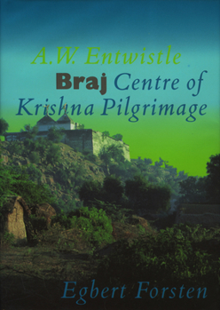 Hardcover Braj, Centre of Krishna Pilgrimage Book