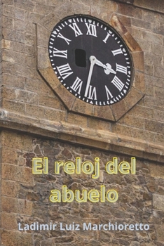 Paperback El reloj del abuelo [Spanish] Book