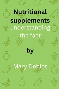 Paperback Nutritional supplements: understanding the fact Book