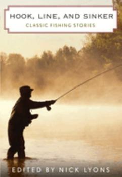 Paperback Hook, Line, and Sinker: Classic Fishing Stories Book
