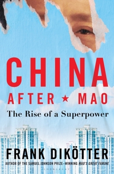 Hardcover China After Mao: The Rise of a Superpower Book