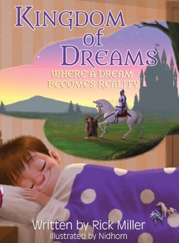 Hardcover Kingdom of Dreams: Where a Dream Becomes Reality Book