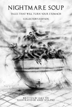 Nightmare Soup : Tales That Will Turn Your Stomach