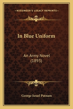 Paperback In Blue Uniform: An Army Novel (1893) Book