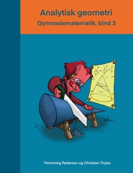 Paperback Analytisk geometri: Gymnasiematematik, bind 3 [Danish] Book