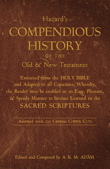 Paperback A Compendious History of the Old and New Testament Book