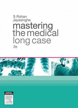 Paperback Mastering the Medical Long Case: An Introduction to Case-Based and Problem-Based Learning in Internal Medicine Book