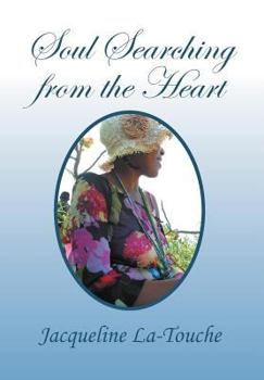 Hardcover Soul Searching from the Heart: Inspirational, Poems and Prayers Book