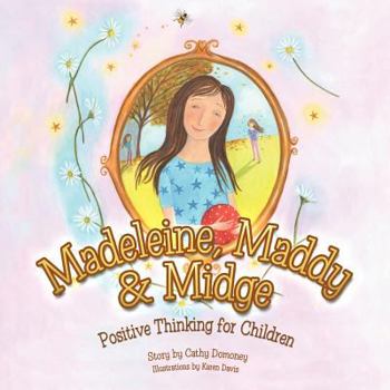 Paperback Madeleine, Maddy & Midge: Positive Thinking for Children Book