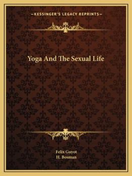 Paperback Yoga And The Sexual Life Book