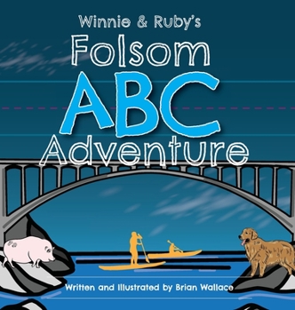 Hardcover Winnie and Ruby's Folsom ABC Adventure Book