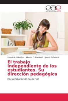 Paperback El trabajo independiente de los estudiantes. Su dirección pedagógica [Spanish] Book