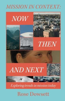 Paperback Mission in Context: Now, Then and Next: Now, Then and Next Book